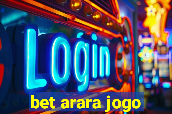 bet arara jogo